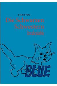 Die Schwarzen Schwestern