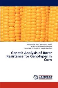 Genetic Analysis of Borer Resistance for Genotypes in Corn