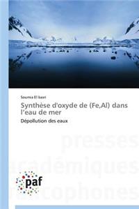 Synthèse d'Oxyde de (Fe, Al) Dans L Eau de Mer