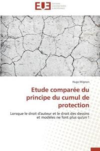 Etude Comparée Du Principe Du Cumul de Protection