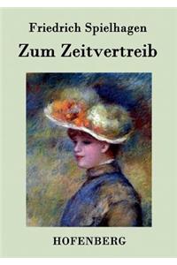 Zum Zeitvertreib