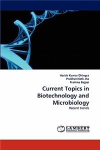 Current Topics in Biotechnology and Microbiology