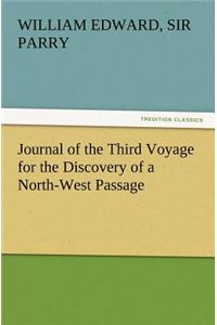 Journal of the Third Voyage for the Discovery of a North-West Passage