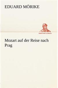 Mozart Auf Der Reise Nach Prag