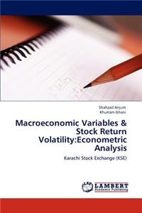 Macroeconomic Variables & Stock Return Volatility