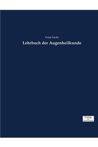 Lehrbuch der Augenheilkunde