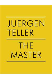 Juergen Teller: The Master IV
