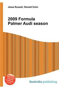 2009 Formula Palmer Audi Season