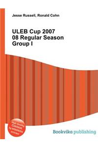 Uleb Cup 2007 08 Regular Season Group I