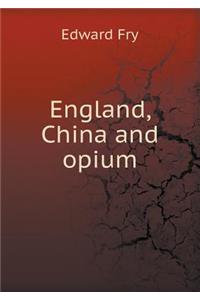 England, China and Opium