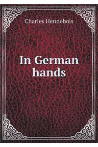 In German hands