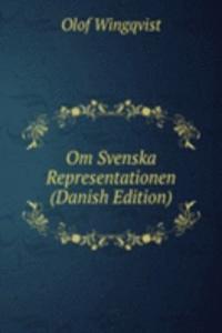 Om Svenska Representationen (Danish Edition)