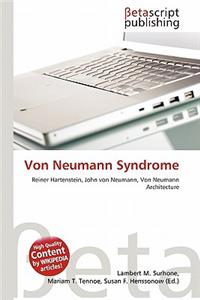 Von Neumann Syndrome