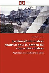 Système d'information spatiaux pour la gestion du risque d'inondation