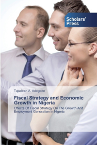 Fiscal Strategy and Economic Growth in Nigeria