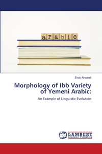 Morphology of Ibb Variety of Yemeni Arabic