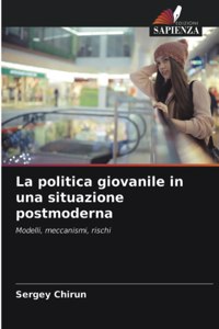 La politica giovanile in una situazione postmoderna