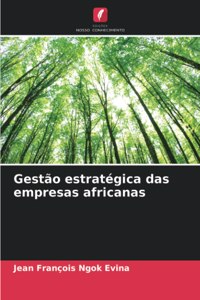 Gestão estratégica das empresas africanas