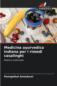 Medicina ayurvedica indiana per i rimedi casalinghi