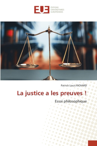 La justice a les preuves !