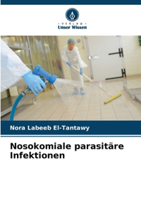 Nosokomiale parasitäre Infektionen