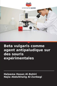 Beta vulgaris comme agent antipaludique sur des souris expérimentales