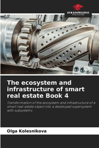 ecosystem and infrastructure of smart real estate Book 4