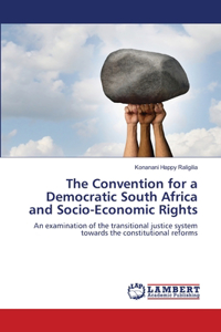 Convention for a Democratic South Africa and Socio-Economic Rights