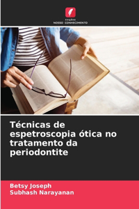 Técnicas de espetroscopia ótica no tratamento da periodontite