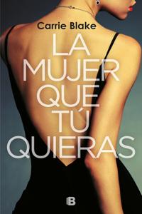 Mujer Que Tú Quieras / The Woman Before You