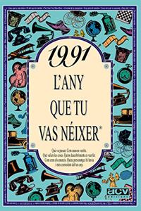 1991 L'any que tu vas neixer