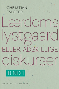 Lærdoms lystgaard eller adskillige diskurser. Bind 1