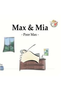 Max and Mia - Poor Max