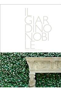 Il giardino nobile-Italian landscape design
