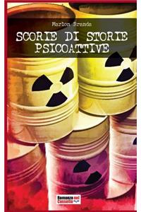 Scorie Di Storie Psicoattive
