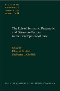 Role of Semantic, Pragmatic, and Discourse Factors in the Development of Case