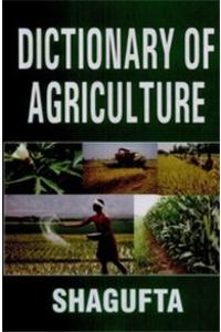 DICTIONARY OF AGRICULTURE