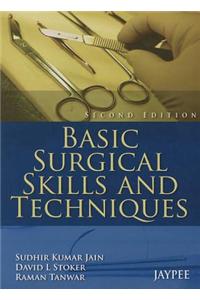 Basic Surgical Skills and Techniques