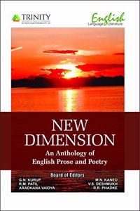 NEW DIMENSION - AN ANTHOLOGY OF ENGLISH PROSE AND POETRY