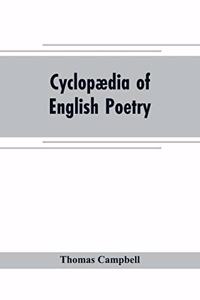 Cyclopædia of English poetry