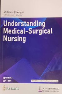 Understanding Medical -Surgical Nursing