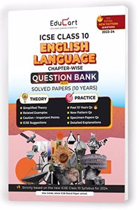 Educart ICSE Class 10 ENGLISH LANGUAGE Question Bank + Solved Papers (10 Years) for 2023-2024