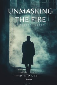 Unmasking the Fire: Tinsley�s Quest