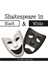 Shakespeare in Black & White