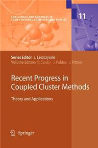 Recent Progress in Coupled Cluster Methods