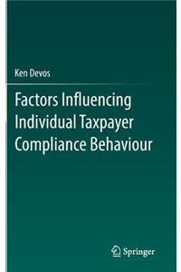 Factors Influencing Individual Taxpayer Compliance Behaviour