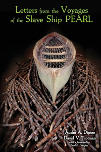 Letters from the Voyages of the Slave Ship PEARL