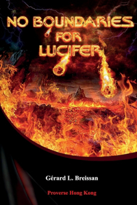 No Boundaries for Lucifer