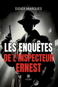 Les enquêtes de l'inspecteur Ernest