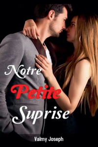 Notre petite surprise